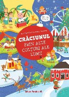 Crăciunul prin alte colţuri ale lumii (ediție cartonată)