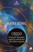 Credo. Simbolul apostolic explicat oamenilor din zilele noastre