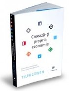 Creeaza propria economie Calea catre