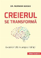 coperta Creierul se transformă. Experienţele neuroplasticităţii