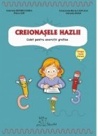 Creionasele hazlii. Caiet pentru exercitii grafice, grupa mare (5-6 ani)