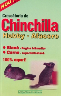 Crescatoria de chinchilla. Hobby - Afacere