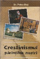 Crestinismul parintilor nostri
