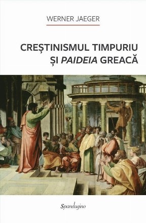 Creştinismul timpuriu şi paideia greacă