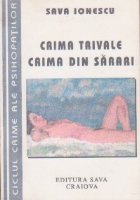 Crima Trivale Crima din Sarari