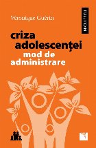 Criza adolescentei Mod administrare