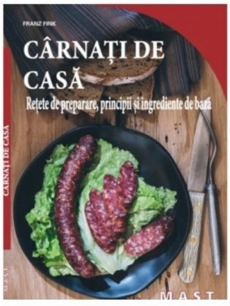 Cârnaţi de casă : reţete de preparare, principii şi ingrediente de bază