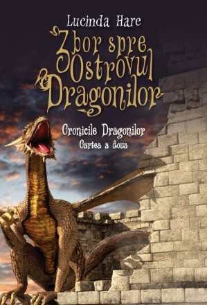 Cronicile Dragonilor. Zbor spre Ostrovul Dragonilor. Cartea a doua