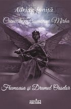 Cronicile frumoasei Mirha Frumoasa Drumul