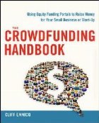 Crowdfunding Handbook: Using Equity Funding Portals to Raise