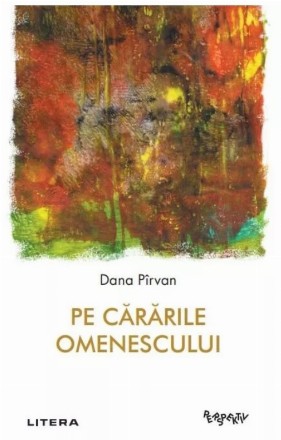 Pe cărările omenescului