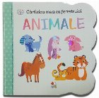 coperta Cărticica mea cu ferestruici. Animale