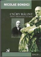coperta Csury Balint - Omul, educatorul, savantul