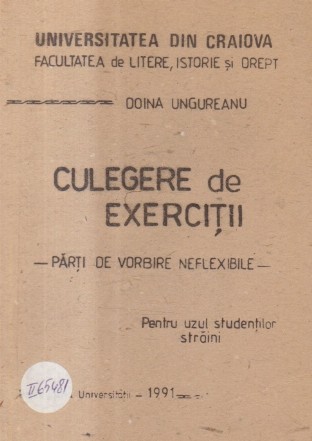 Culegere de exercitii - Parti de vorbire neflexibile (Pentru uzul studentilor straini)