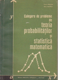 Culegere de probleme de teoria probabilitatilor si statistica matematica pentru licee (Reischer, Samboan)