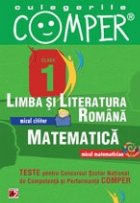 CULEGERILE COMPER. LIMBA SI LITERATURA ROMANA, MATEMATICA. CLASA I