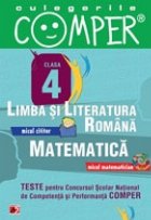 CULEGERILE COMPER. LIMBA SI LITERATURA ROMANA, MATEMATICA. CLASA A IV-A