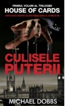 Culisele puterii - vol.1 al trilogiei House of Cards