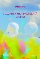 coperta Culoarea mea preferata esti tu