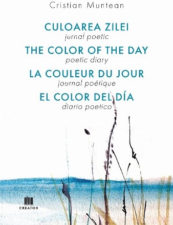 Culoarea zilei : jurnal poetic,poetic diary,journal poétique,diario poetico