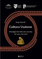 Cultura Usatovo : arheologia funerară a unei societăţi din Epoca Bronzului,funeral archaeology of a Bronze 