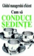 Cum sa conduci sedinte