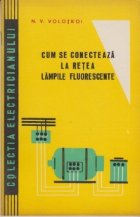 Cum se conecteaza la retea lampile fluorescente (Traducere din limba rusa)