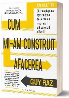 coperta Cum mi-am construit afacerea