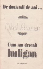coperta Cum am devenit huligan