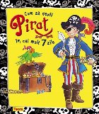 Cum devii pirat cel mult