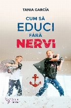 coperta Cum sa educi fara nervi