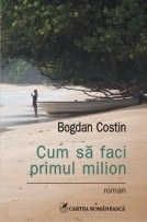 Cum sa faci primul milion
