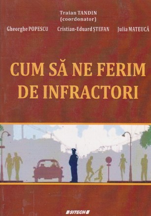 Cum sa ne ferim de infractori