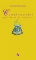 coperta Cum sa fii o lady