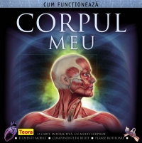 Cum functioneaza corpul meu