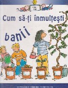 Cum sa-ti inmultesti banii