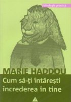 Cum intaresti increderea tine