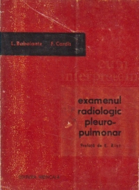 Cum interpretam examenul radiologic pleuro-pulmonar
