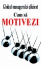 Cum sa motivezi