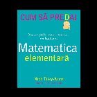 Cum sa predai matematica elementara