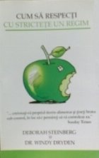 Cum respecti strictete regim