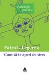 Cum să ne apărăm de stres
