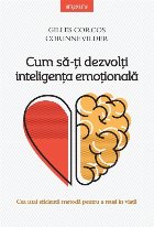 coperta Cum să-ți dezvolți inteligența emoțională