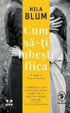 coperta Cum să-ţi iubeşti fiica