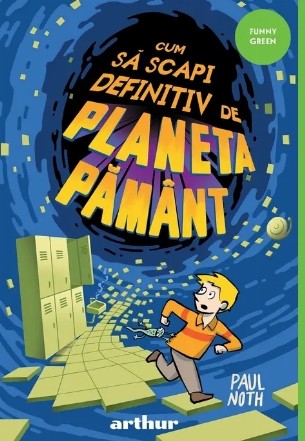 Cum să scapi definitiv de planeta Pământ