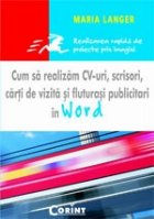 coperta CUM SA REALIZAM CV-URI, SCRISORI, CARTI DE VIZITA