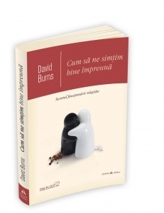 Cum sa ne simtim bine impreuna. Secretul functionarii relatiilor