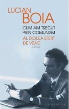 Cum trecut prin comunism doilea