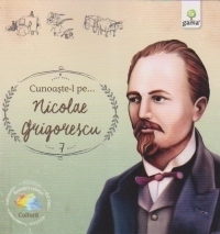 Cunoaste-l pe ... Nicolae Grigorescu