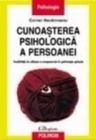 Cunoasterea psihologica persoanei Posibilitati utilizare